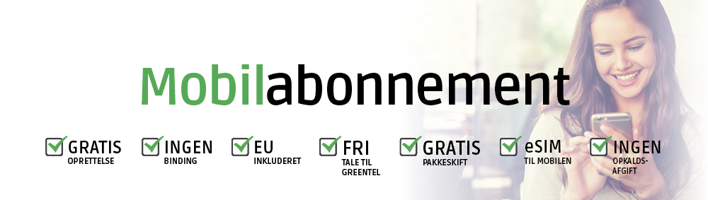 Vælg mobilabonnement hos Greentel - ingen binding & gratis oprettelse